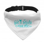 Life Is Better With Pets Pet Bandana Collar - Kawaii Scarf Collar - Printed Dog Bandana MADE IN THE USA Pet Supplies Pet Supplies