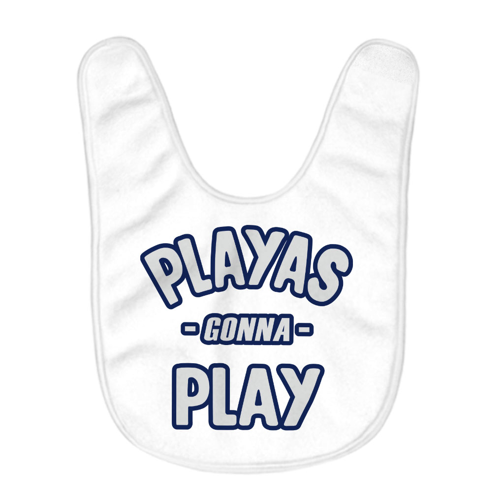 Playas Gonna Play Baby Bibs - Funny Baby Feeding Bibs - Themed Bibs for  Eating