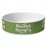 Always Hungry Pet Bowl - Funny Dog Bowl - Best Design Pet Food Bowl MADE IN THE USA Pet Supplies Pet Supplies