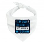 Only Talking to My Human Pet Bandana - Phrase Dog Bandana - Funny Pet Scarf MADE IN THE USA Pet Clothing Pet Supplies Pet Supplies