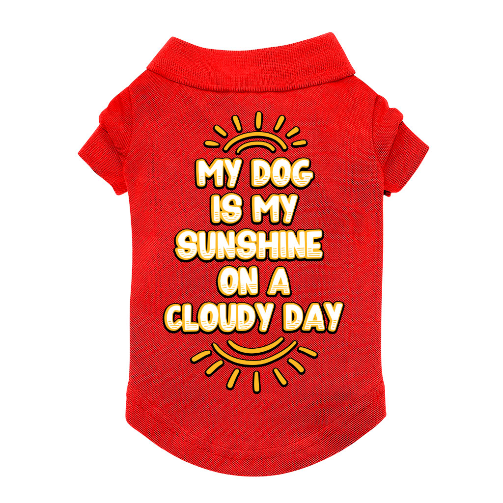 My Dog Is My Sunshine Dog Polo Shirt Phrase Dog TShirt Cute Dog